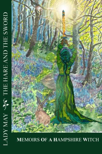 Beispielbild fr The Hare And The Sword: Memoires Of A Hampshire Witch zum Verkauf von WeBuyBooks 2