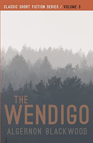 9781979615600: The Wendigo (Classic Short Fiction)