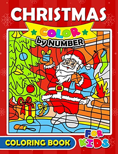 Stock image for Christmas Color by Number Coloring Book for Kids: Merry X'Mas Coloring for Children, boy, girls, kids Ages 2-4,3-5,4-8 for sale by Lucky's Textbooks