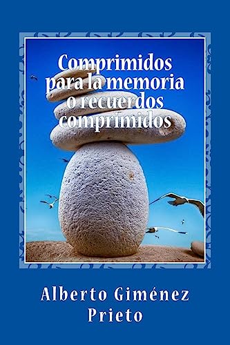 Stock image for Comprimidos para la memoria o recuerdos comprimidos: (La verdad es que no me acuerdo) (Spanish Edition) for sale by Lucky's Textbooks