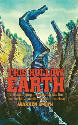 9781979632065: This Hollow Earth: The Astounding Investigation Into the Lost World Beneath Our Planet's Surface