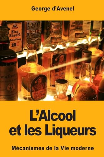 Beispielbild fr L'Alcool et les Liqueurs (French Edition) zum Verkauf von Lucky's Textbooks