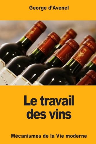 Imagen de archivo de Le travail des vins (French Edition) a la venta por Lucky's Textbooks