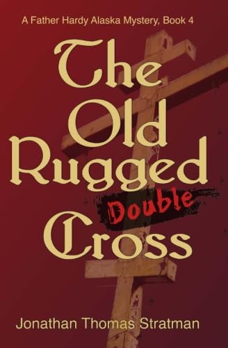 Stock image for The Old Rugged Double Cross for sale by ThriftBooks-Atlanta