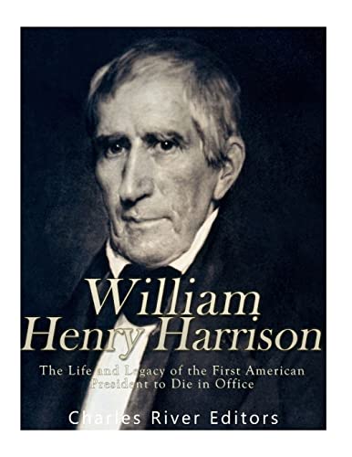 Beispielbild fr William Henry Harrison: The Life and Legacy of the First American President to Die in Office zum Verkauf von BooksRun