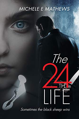 Beispielbild für The 24th Life: Sometimes the black sheep wins zum Verkauf von A1AMedia