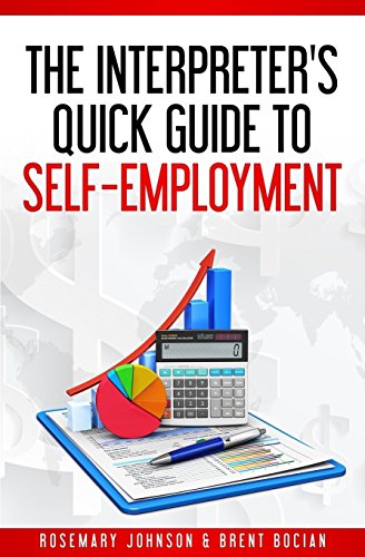 Beispielbild fr The Interpreter's Quick Guide to Self-Employment (The Modern Interpreter) zum Verkauf von SecondSale
