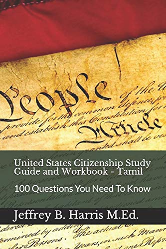 Stock image for United States Citizenship Study Guide and Workbook - Tamil: 100 Questions You Need To Know for sale by Save With Sam