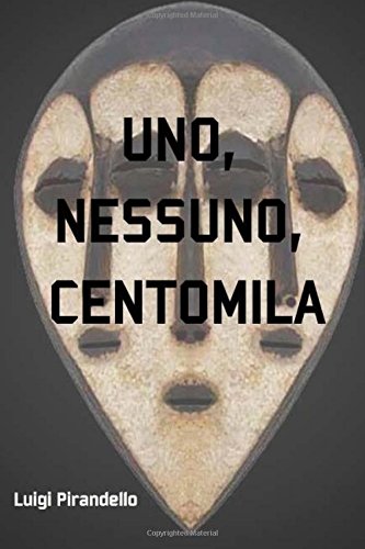 9781979648738: Uno, nessuno e centomila