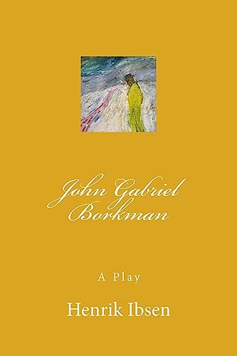 Stock image for John Gabriel Borkman: A Play [Soft Cover ] for sale by booksXpress