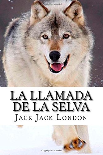 Imagen de archivo de La llamada de la selva (Spanish Edition) a la venta por Lucky's Textbooks