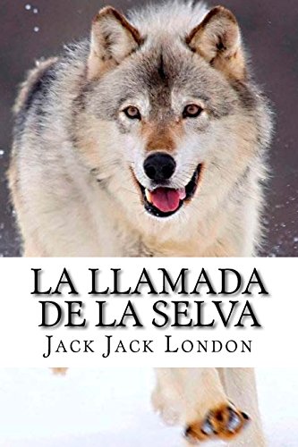 Stock image for La llamada de la selva (Spanish Edition) for sale by Lucky's Textbooks