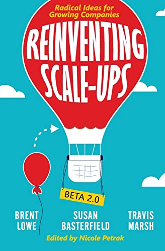 Beispielbild fr Reinventing Scale-Ups: Radical Ideas for Growing Companies zum Verkauf von SecondSale