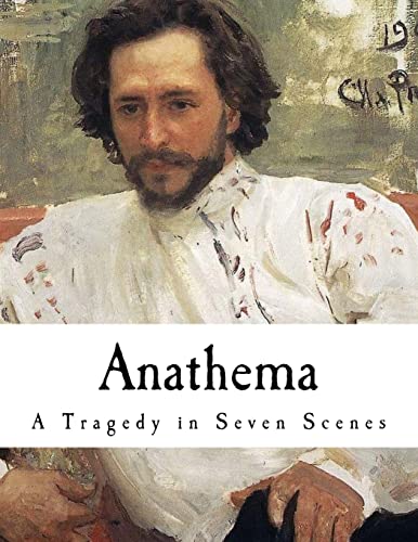 Stock image for Anathema: A Tragedy in Seven Scenes (Classic Leonid Andreyev) [Soft Cover ] for sale by booksXpress