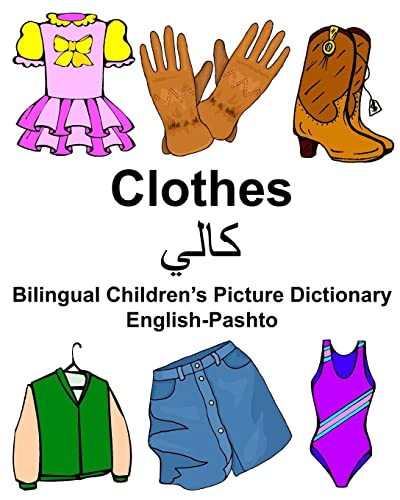 Imagen de archivo de English-Pashto Clothes Bilingual Children's Picture Dictionary a la venta por ThriftBooks-Dallas