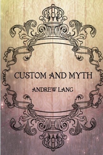 Beispielbild fr Custom and Myth zum Verkauf von Revaluation Books