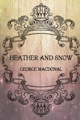 Stock image for Heather and Snow for sale by Revaluation Books