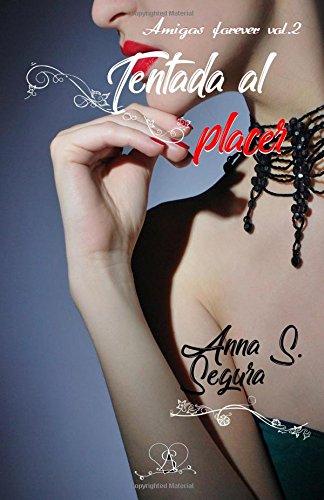 Stock image for Tentada al placer: Volume 2 (amigas forever) for sale by Revaluation Books