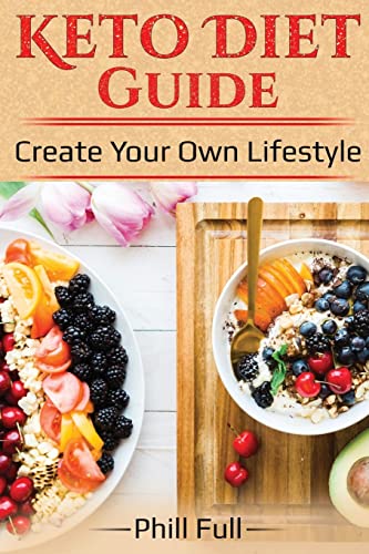 Stock image for Keto Diet Guide: Create Your Own Lifestyle for sale by Russell Books