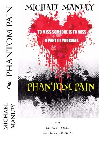 Stock image for Phantom Pain: A Novel (Lenny Spears Mystery Series, Volume 1) for sale by Armadillo Books