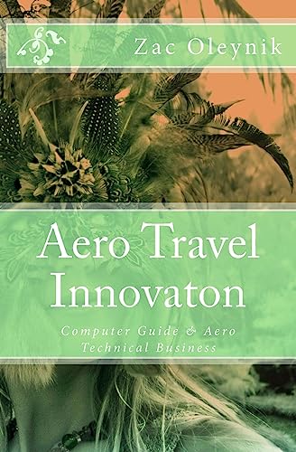 Beispielbild fr Aero Travel Innovaton: Computer Guide & Aero Technical Business zum Verkauf von Lucky's Textbooks