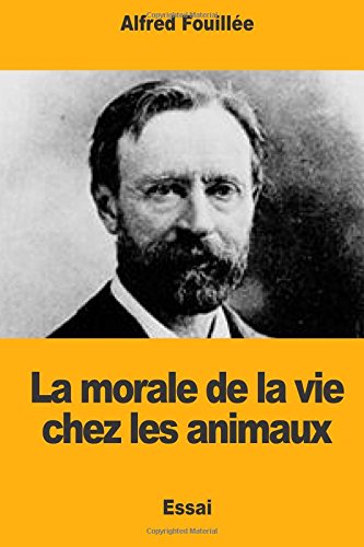 Stock image for La morale de la vie chez les animaux (French Edition) for sale by Lucky's Textbooks