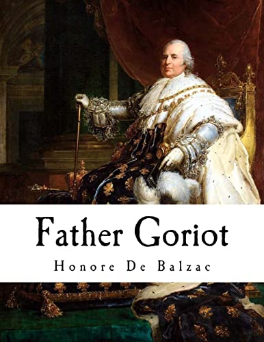 9781979695572: Father Goriot: Le Pre Goriot (Classic Honore De Balzac)