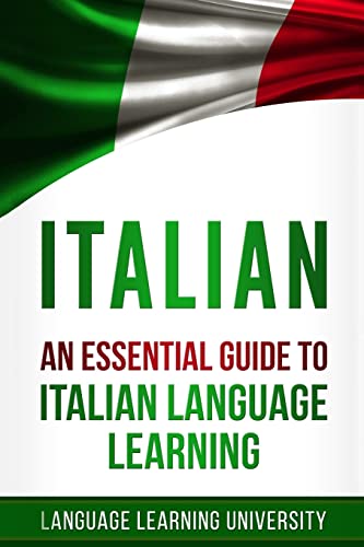 Beispielbild fr Italian: An Essential Guide to Italian Language Learning zum Verkauf von ThriftBooks-Atlanta