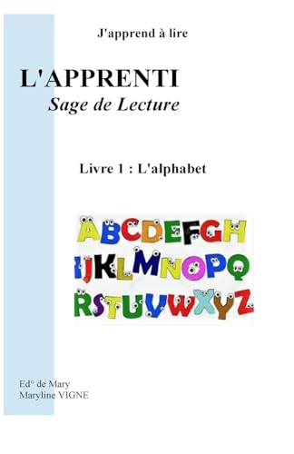 9781979709163: J'apprend  lire, l'apprentissage de Lecture,: Livre 1 : L'alphabet (J'apprend lire) (French Edition)