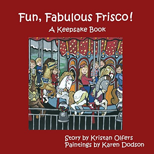 Stock image for Fun, Fabulous Frisco!: New Edition for sale by ThriftBooks-Atlanta