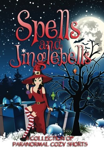 Stock image for Spells and Jinglebells for sale by SecondSale