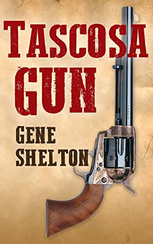 Beispielbild fr Tascosa Gun: The Story of Jim East zum Verkauf von ThriftBooks-Dallas