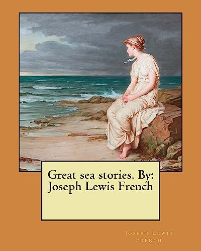 Beispielbild fr Great Sea Stories. by: Joseph Lewis French zum Verkauf von THE SAINT BOOKSTORE