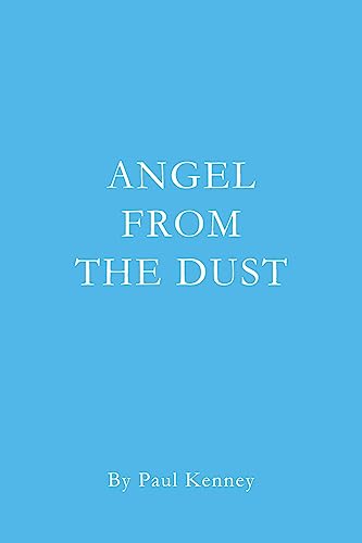 Stock image for Angel from the Dust for sale by Once Upon A Time Books