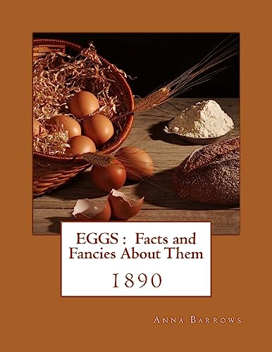 Stock image for Eggs: Facts and Fancies about Them for sale by THE SAINT BOOKSTORE