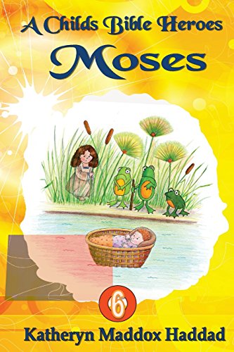 Stock image for Moses (A Childs Bible Heroes) (Volume 6) for sale by Big River Books