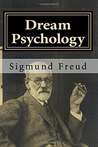 9781979755207: Dream Psychology: Psychoanalysis for Beginners