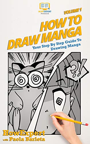Stock image for How to Draw Manga VOLUME 1: Your Step by Step Guide To Drawing Manga for sale by WorldofBooks