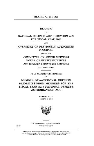 Stock image for Hearing on National Defense Authorization Act for Fiscal Year 2017 and oversight of previously authorized programs before the Committee on Armed . second session : Subcommittee on Strategi for sale by Lucky's Textbooks