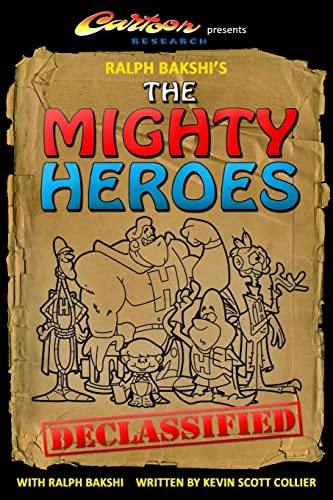 Stock image for Ralph Bakshi's The Mighty Heroes Declassified for sale by ZBK Books