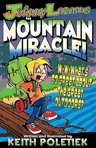 Beispielbild fr Johnny Lazarus in Mountain Miracle: Learning to Trust God When Your Fear Reaches Its Peak!! zum Verkauf von ThriftBooks-Dallas