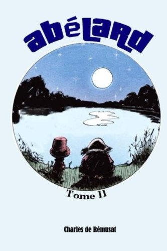 Beispielbild fr Ablard, Tome II (French Edition) zum Verkauf von Lucky's Textbooks
