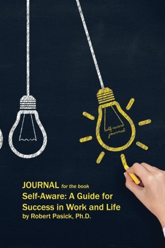 Stock image for Journal for the book: Self-Aware: A Guide for Success in Work and Life for sale by ThriftBooks-Atlanta