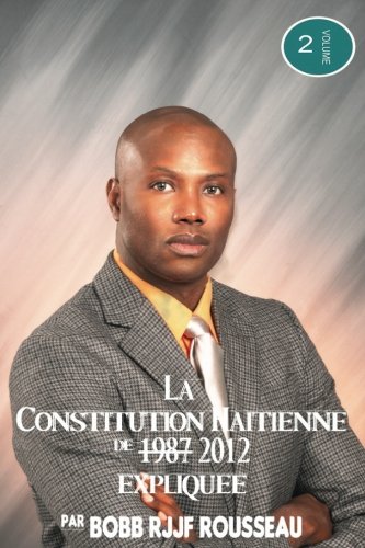 9781979791663: La Constitution Haitienne de 1987: Volume 2