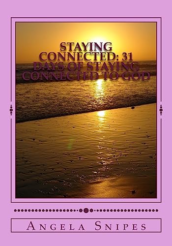 9781979795647: Staying Connected: 31 Days of Staying Connected to God