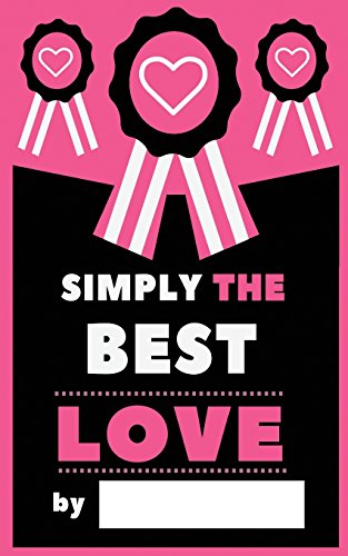 Imagen de archivo de Simply The Best Love: Fill-In Journal: What I Love About You, My Love - Writing Prompt Fill-In The Blank Gift Book [Soft Cover ] a la venta por booksXpress
