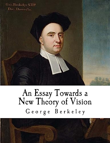 Imagen de archivo de An Essay Towards: A New Theory of Vision (Classic George Berkeley) [Soft Cover ] a la venta por booksXpress