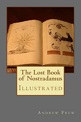 Imagen de archivo de The Lost Book of Nostradamus: Illustrated a la venta por WorldofBooks