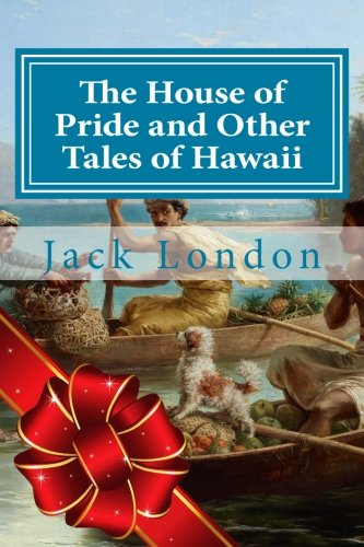 Stock image for The House of Pride and Other Tales of Hawaii for sale by Revaluation Books