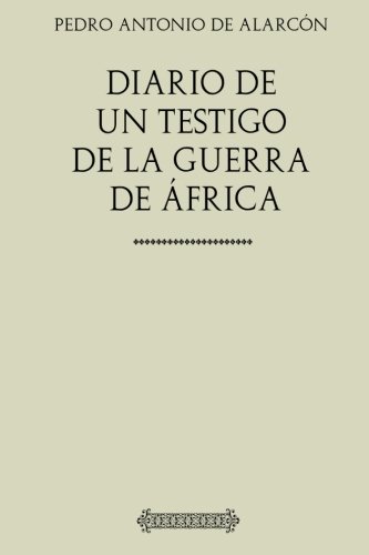 Imagen de archivo de Diario de un testigo de la Guerra de frica a la venta por Revaluation Books